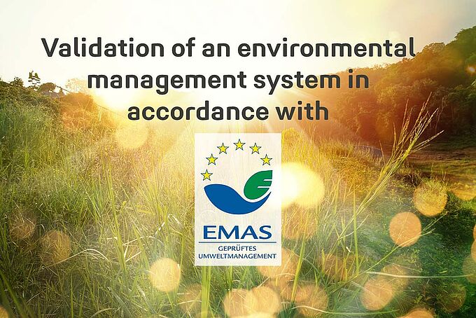 Validation of an environmental management system in accordance with EMAS